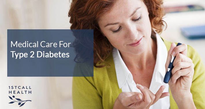Medical Care For Type 2 Diabetes | 1stCallHealth Washington DC Affordable Primary Medical Care Nurse Practitioners Clinic